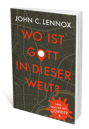 Wo ist Gott in dieser Welt? von John C.,  Lennox