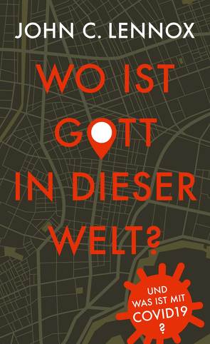 Wo ist Gott in dieser Welt? von Lennox,  John C.