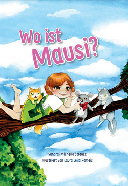 Wo ist Mausi? von Strausz,  Sandra-Michelle