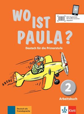 Wo ist Paula? 2 von Brohy,  Claudine, Endt,  Ernst, Koenig,  Michael, Marti,  Lucrezia, Pistorius,  Hannelore, Ritz-Udry,  Nadine, Schiffer,  Anne-Kathrein