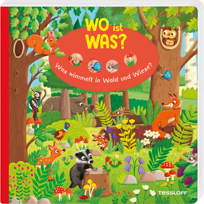 WO ist WAS? Was wimmelt in Wald und Wiese? von Reindl,  Julia, Thau,  Christine