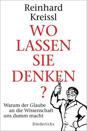 Wo lassen Sie denken? von Kreissl,  Reinhard