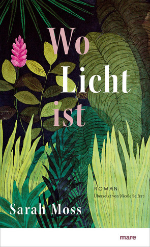 Wo Licht ist von Moss,  Sarah, Seifert,  Nicole