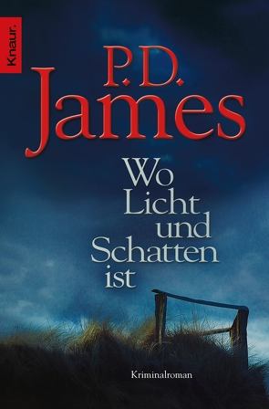 Wo Licht und Schatten ist von James,  P. D., Timmermann,  Klaus, Wasel,  Ulrike