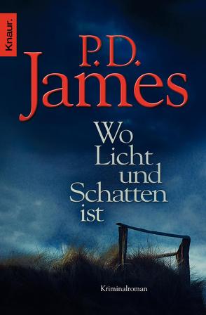 Wo Licht und Schatten ist von James,  P. D., Timmermann,  Klaus, Wasel,  Ulrike