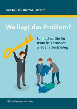 Wo liegt das Problem? von Kreuser,  Karl, Robrecht,  Thomas