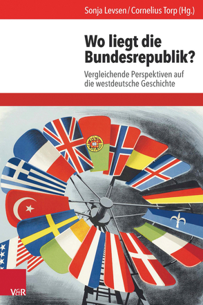 Wo liegt die Bundesrepublik? von Behre,  Silja, Eckel,  Jan, Gatzka,  Claudia Christiane, Graf,  Rüdiger, Kohlrausch,  Martin, Krämer,  Nicole, Krüger,  Christine G, Levsen,  Sonja, Patel,  Kiran Klaus, Pleinen,  Jenny, Raphael,  Lutz, Reinecke,  Christiane, Terhoeven,  Petra, Thiessen,  Malte, Torp,  Cornelius, von Hodenberg,  Christina