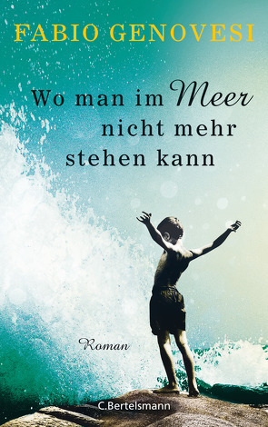 Wo man im Meer nicht mehr stehen kann von Bitter,  Mirjam, Genovesi,  Fabio