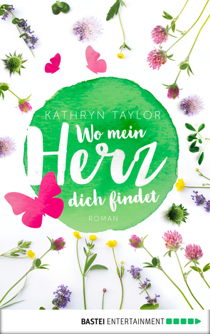 Wo mein Herz dich findet von Taylor,  Kathryn