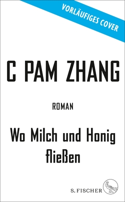 Wo Milch und Honig fließen von Regul,  Eva, Zhang,  C Pam