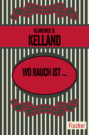 Wo Rauch ist … von Kelland,  Clarence B., Meinert,  Maria