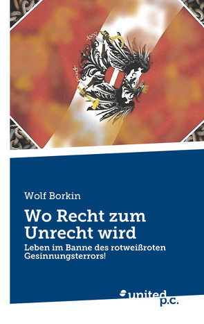 Wo Recht zum Unrecht wird von Borkin,  Wolf