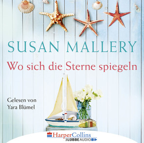 Wo sich die Sterne spiegeln von Blümel,  Yara, Mallery,  Susan