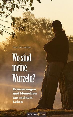 Wo sind meine Wurzeln? von Schindler,  Paul