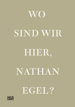 Wo sind wir hier, Nathan Egel?