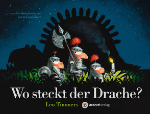 Wo steckt der Drache? von Schweikart,  Eva, Timmers,  Leo