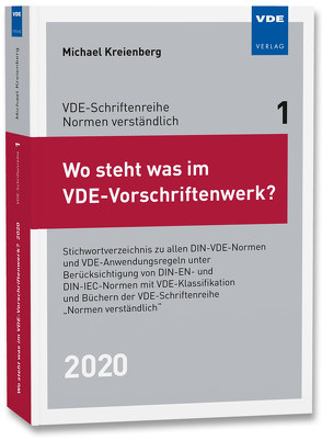 Wo steht was im VDE-Vorschriftenwerk? 2020 von Kreienberg,  Michael