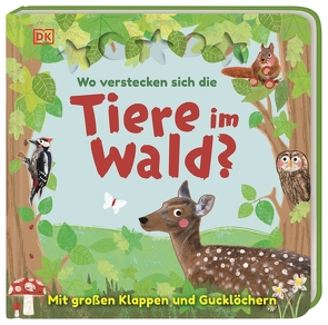 Wo verstecken sich die Tiere im Wald? von Grimm,  Sandra