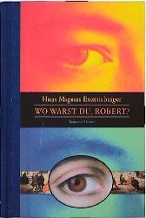 Wo warst du, Robert? von Enzensberger,  Hans Magnus