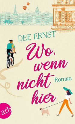 Wo, wenn nicht hier von Ernst,  Dee, Strüh,  Anna Julia, Strüh,  Christine