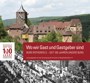 Wo wir Gast und Gastgeber sind von Freunde von Burg Rothenfels e.V.,  Vereinigung