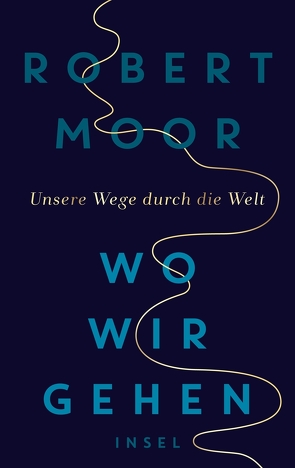 Wo wir gehen von Moor,  Robert, Sievers,  Frank