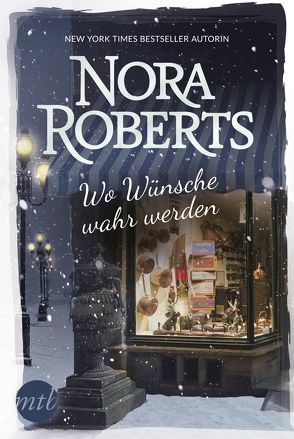 Wo Wünsche wahr werden von Roberts,  Nora