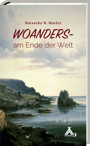 Woanders – am Ende der Welt von Hoefer,  Natascha N