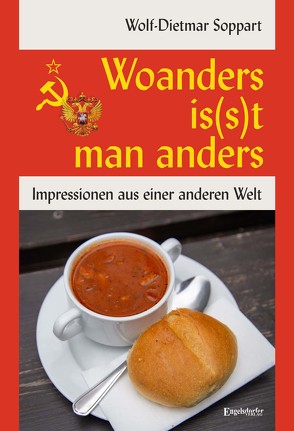 Woanders is(s)t man anders von Soppart,  Wolf-Dietmar