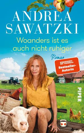 Woanders ist es auch nicht ruhiger von Sawatzki,  Andrea