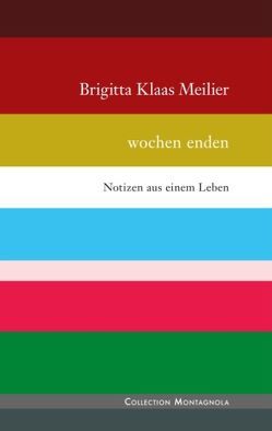 wochen enden von Klaas Meilier,  Brigitta