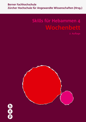 Wochenbett – Skills für Hebammen 4 von Berner Fachhochschule