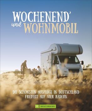 Wochenend´ und Wohnmobil von Klug,  Martin, Lupp,  Petra, Moll,  Michael, Zaglitsch,  Hans