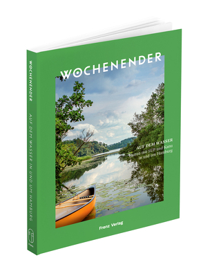 Wochenender: Auf dem Wasser von Frenz,  Elisabeth