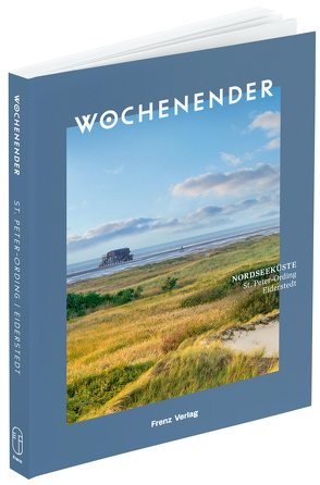 Wochenender: Nordseeküste von Elisabeth,  Frenz