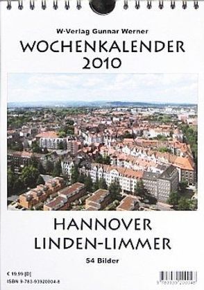 Wochenkalender 2010 Hannover Linden-Limmer von Werner,  Gunnar