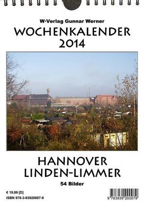 Wochenkalender 2014 Hannover Linden-Limmer von Werner,  Gunnar