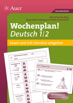 Wochenplan Deutsch 1/2 Lesen/Mit Literatur umgehen von Feder-Scherbaum,  T., Ganser,  B., Schormann,  H.