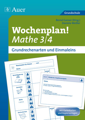 Wochenplan Mathe 3/4, Grundrechenarten und 1×1 von Ganser,  Bernd, Weißer,  Daniela