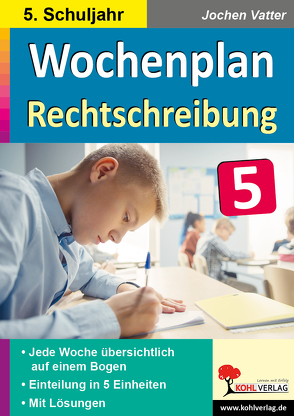 Wochenplan Rechtschreibung / Klasse 5 von Vatter,  Jochen