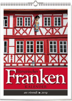 Wochenwandkalender: Literarischer Franken-Kalender 2019