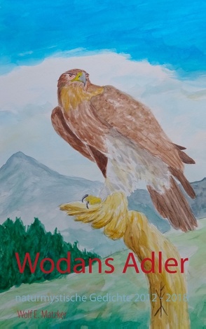 Wodans Adler von Matzker,  Wolf E.
