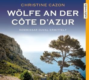 Wölfe an der Côte d’Azur von Cazon,  Christine, Stockerl,  Hans Jürgen
