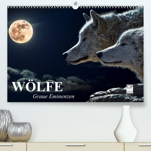 Wölfe. Graue Eminenzen (Premium, hochwertiger DIN A2 Wandkalender 2023, Kunstdruck in Hochglanz) von Stanzer,  Elisabeth