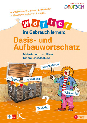 Wörter im Gebrauch lernen: Basis- und Aufbauwortschatz von Bien-Miller,  Lena, Budumlu,  Handan, Fornol,  Sarah, Krzyzek,  Sebastian, Merkert,  Alexandra, Wildemann,  Anja