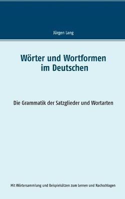 Wörter und Wortformen im Deutschen von Lang,  Jürgen