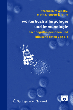 Wörterbuch Allergologie und Immunologie von Ferenčík,  Miroslav, Jensen-Jarolim,  Erika, Matha,  Vladimir, Rovenský,  Jozef