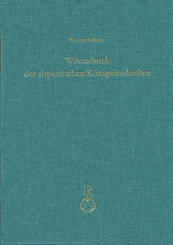 Wörterbuch der altpersischen Königsinschriften von Schmitt,  Rüdiger