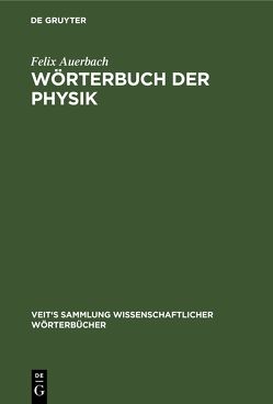 Wörterbuch der Physik von Auerbach,  Felix