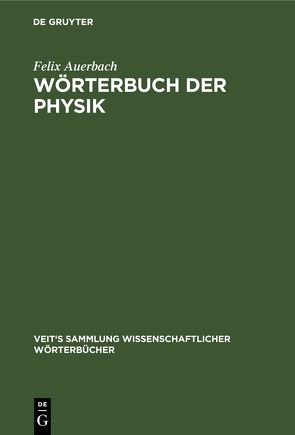 Wörterbuch der Physik von Auerbach,  Felix